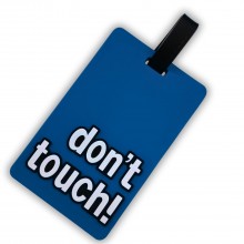 Luggage Tag-Don't Touch (Blue)